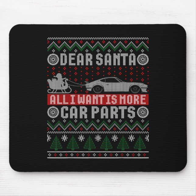 Ich Woll ist mehr Autoteile Weihnachts-Shirt hässl Mousepad (Vorne)