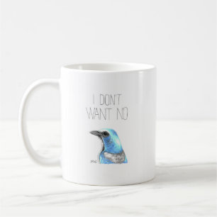 Ich Woll keine "No Scrubs"(Florida Scrub Jay) Kaffeetasse