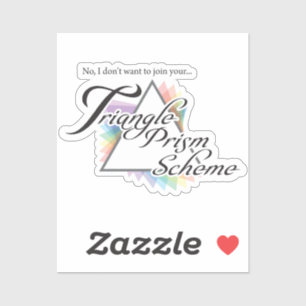 Ich woll nicht, an deinem Pyramidensystem teilzune Aufkleber