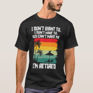 Ich Woll nicht, dass du mich nicht müde machen kan T-Shirt