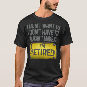 Ich Woll nicht, dass du mich nicht müde machen kan T-Shirt