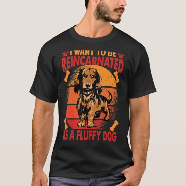 Ich Wollte, als fließender Hund 1 wiedergeboren zu T-Shirt (Vorderseite)