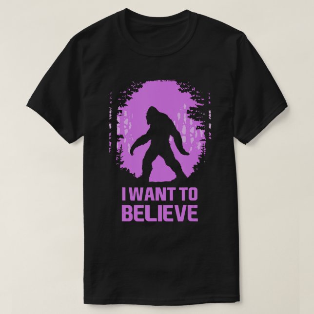 Ich wollte, an Sasquatch zu glauben! Funny BigFoot T-Shirt (Design vorne)
