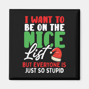 Ich Wollte, auf der schönen Liste zu sein, aber je Magnet