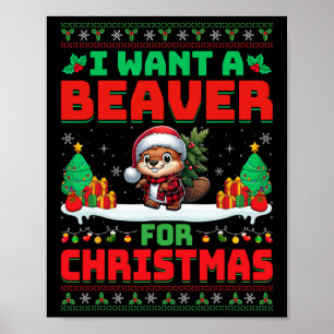 Ich Wollte Biber für Weihnachten Niedliche Biber-W Poster