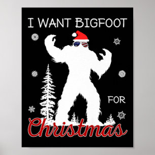 Ich Wollte Bigfoot Zu Weihnachten Sasquatch Americ Poster