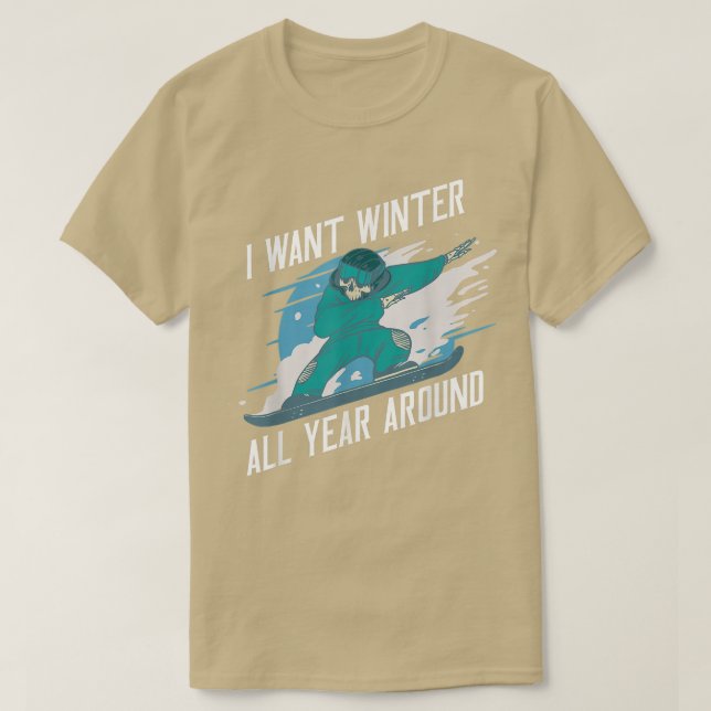 Ich Wollte das ganze Jahr über Winter, Snowboard T-Shirt (Design vorne)