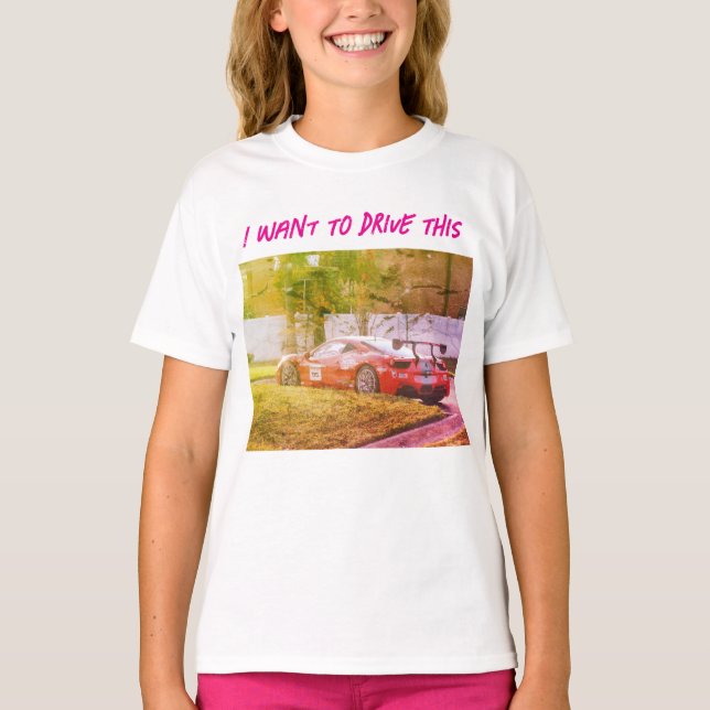 Ich Wollte, das zu fahren T-Shirt (Vorderseite)