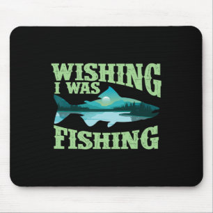 Ich wollte, dass ich fische - Fischfang Lover Angl Mousepad
