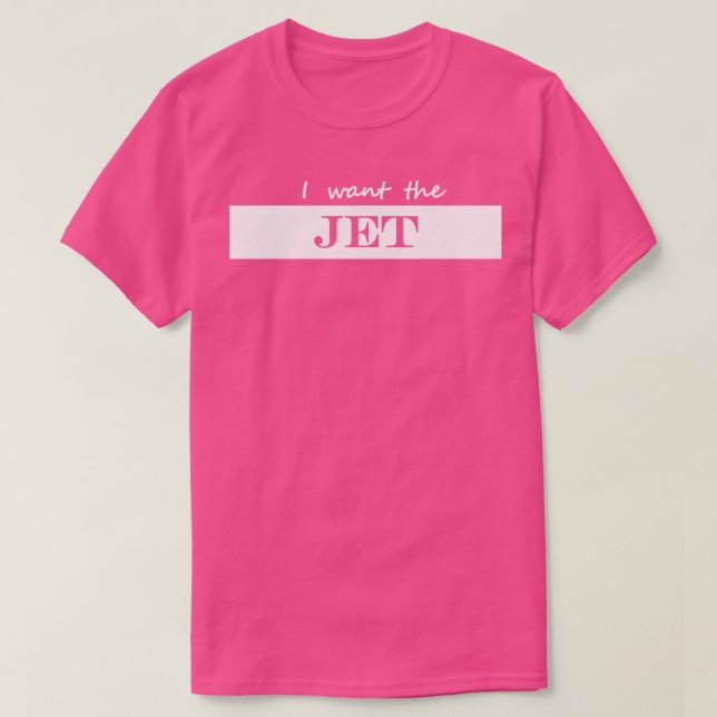Ich wollte den Jet T-Shirt (Design vorne)