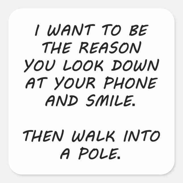 Ich Wollte, der Grund zu sein Quadratischer Aufkleber (Vorderseite)