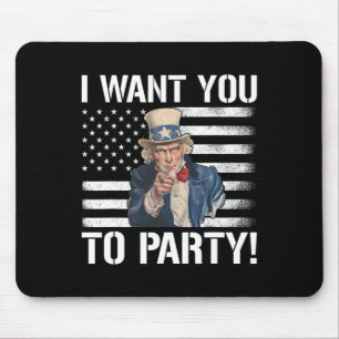 Ich Wollte dich zum Party Uncle Sam Funny 4. Juli Mousepad