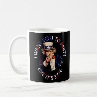Ich Wollte dich zum Party wie 1776 Kaffeetasse