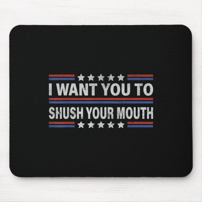 Ich Wollte dir, den Mund zu schütteln. Mousepad (Vorne)
