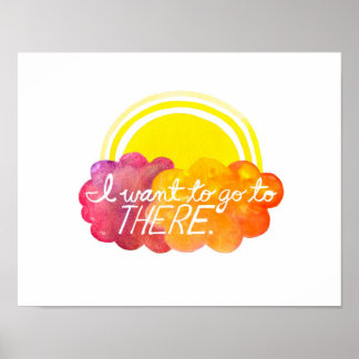 Ich Wollte, dorthin zu gehen Poster