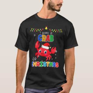Ich Wollte ein Krebs für Weihnachtsfresser, nur We T-Shirt