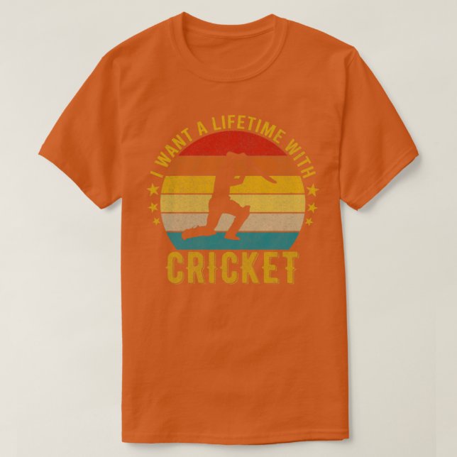 Ich wollte ein Leben mit Cricket Funny Phantastisc T-Shirt (Design vorne)