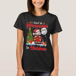 Ich Wollte ein Opossum für Weihnachten Niedlichen T-Shirt