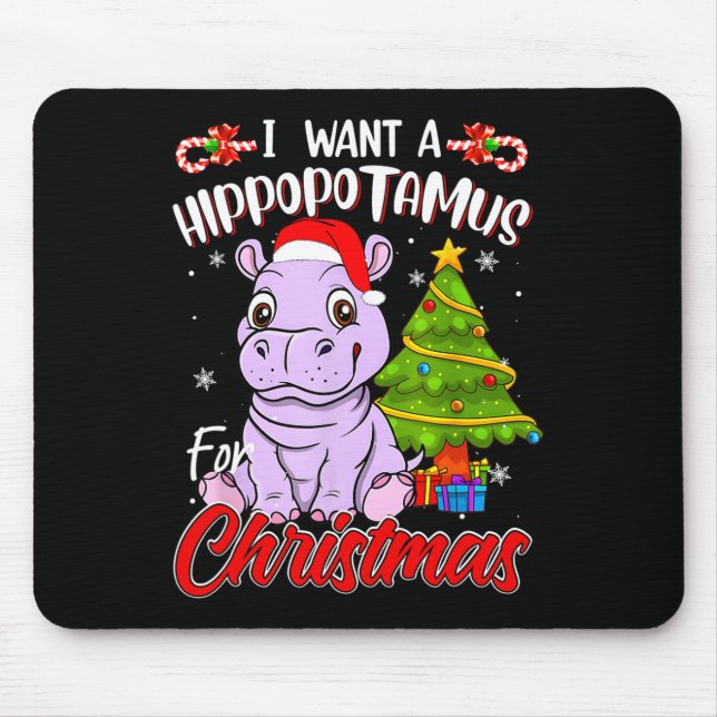 Ich Wollte einen Hippopotamus für Weihnachten Hipp Mousepad (Vorne)