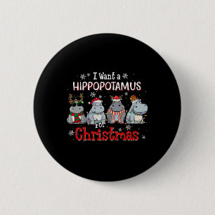 Ich Wollte einen Hippopotamus für Weihnachten Weih Button