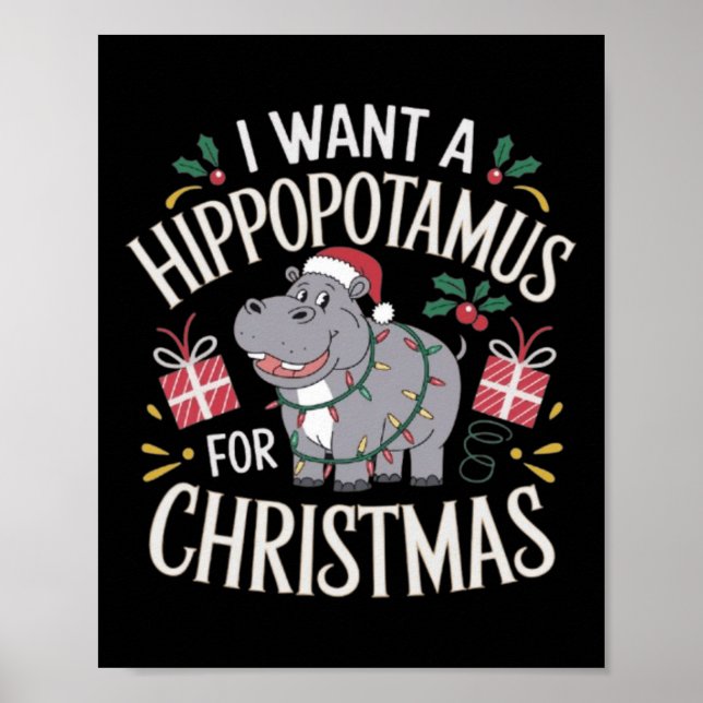 Ich Wollte einen Hippopotamus für Weihnachten Weih Poster (Vorne)