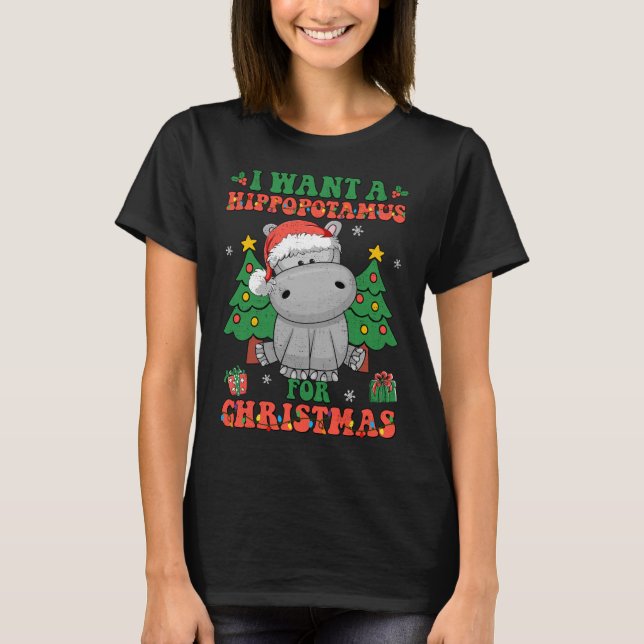 Ich Wollte einen Hippopotamus für Weihnachtsbeleuc T-Shirt (Vorderseite)