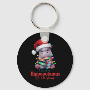 Ich Wollte einen Hippopotamus Weihnachten Niedlich Schlüsselanhänger