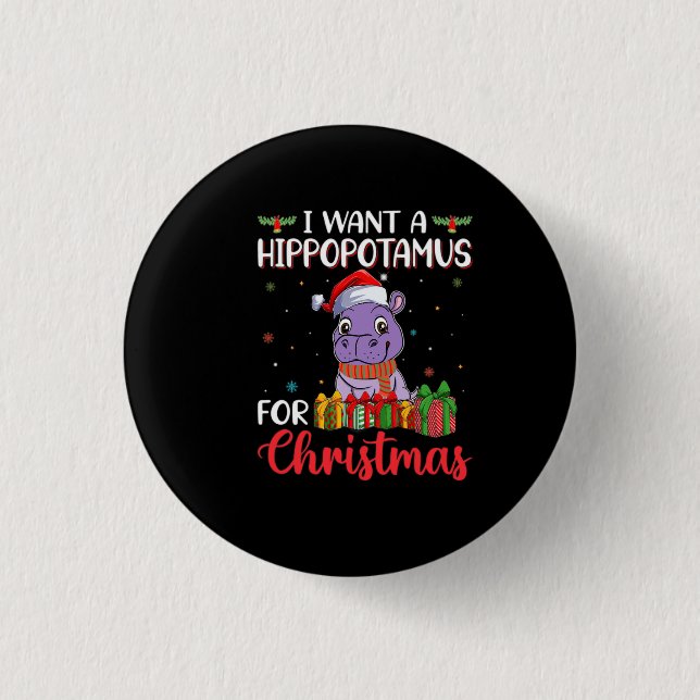 Ich wollte einen Hippopotamus zu Weihnachten Button (Vorderseite)
