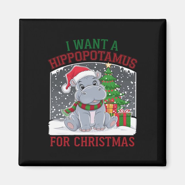 Ich Wollte einen Hippopotamus zu Weihnachten Niedl Magnet (Vorne)