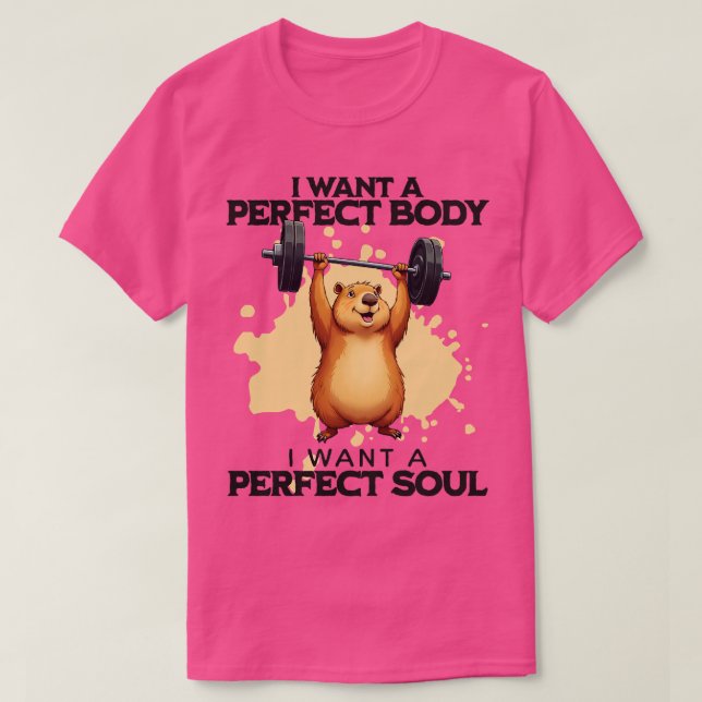 Ich Wollte einen perfekten Körper, den ich ein per T-Shirt (Design vorne)