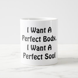 Ich Wollte einen perfekten Körper, ich Wollte ein  Jumbo-Tasse