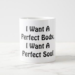 Ich Wollte einen perfekten Körper, ich Wollte ein  Jumbo-Tasse