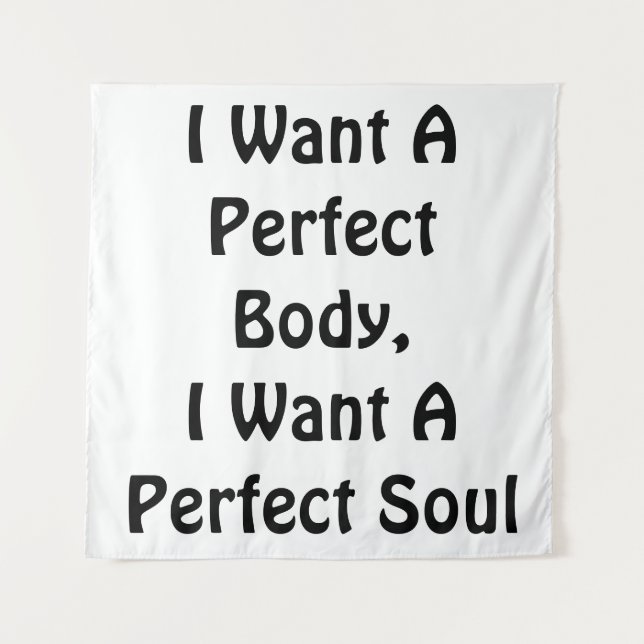 Ich Wollte einen perfekten Körper, ich Wollte ein  Wandteppich (Vorderseite)