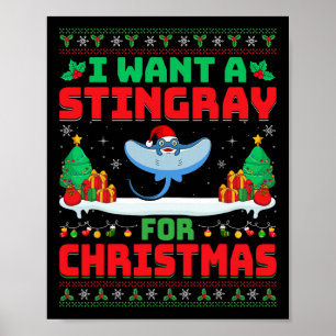 Ich Wollte einen Stingray für Weihnachten Stingray Poster