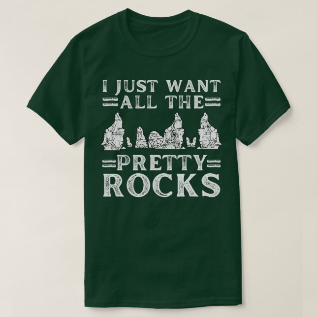 Ich Wollte einfach alle Hübschen Rocks Funny Funny T-Shirt (Design vorne)