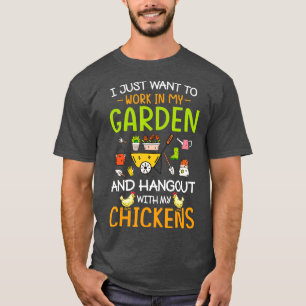Ich Wollte einfach, in meinem Garten zu arbeiten u T-Shirt