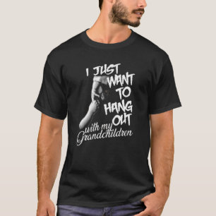 Ich Wollte einfach, mit meinen Enkelkindern auszug T-Shirt