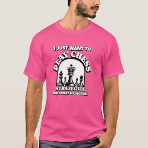 Ich Wollte einfach, Schachspieler und Strategie En T-Shirt