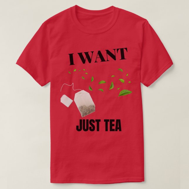 ICH WOLLTE EINFACH TEA T-Shirt (Design vorne)