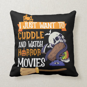 Ich Wollte einfach zum Cuddle und schaue mir Horro Kissen