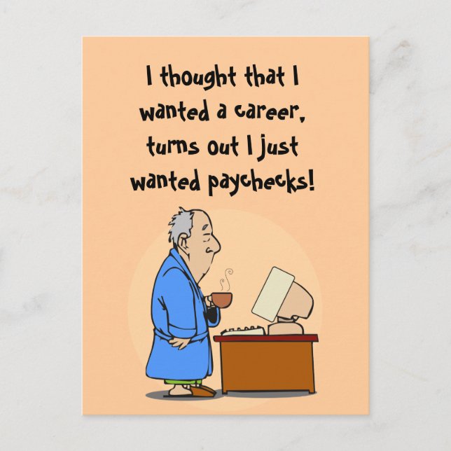 Ich wollte Gehaltsschecks! Postkarte (Vorderseite)