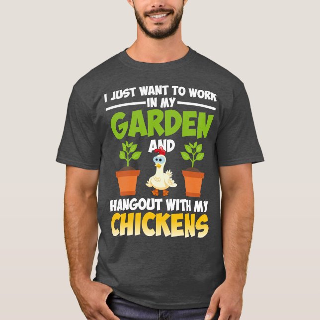 Ich Wollte gerade, in meinem Garten zu arbeiten un T-Shirt (Vorderseite)