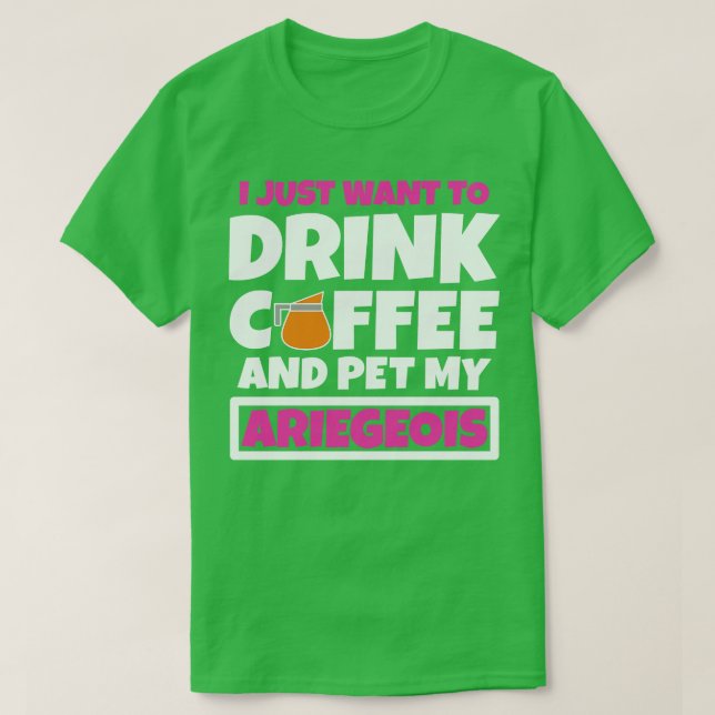 Ich wollte gerade, Kaffee zu trinken und meinen Ar T-Shirt (Design vorne)