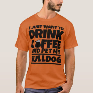 Ich wollte gerade, Kaffee zu trinken und meinen Bu T-Shirt