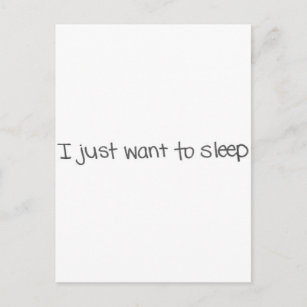 Ich wollte gerade zu schlafen postkarte