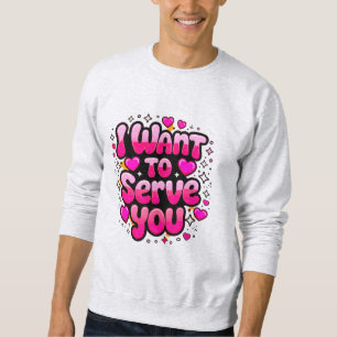Ich Wollte Ihnen zu dienen - Romantische Graphic M Sweatshirt