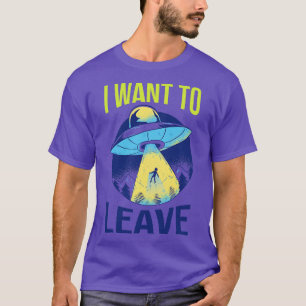 Ich Wollte, III Entführung Verlassen T-Shirt