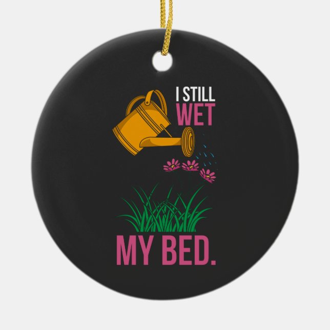 Ich wollte mein Bett - Gartenarbeit Keramik Ornament (Vorne)