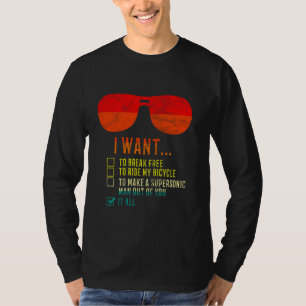 Ich Wollte, mein Fahrrad zu fahren. Es ist alles S T-Shirt