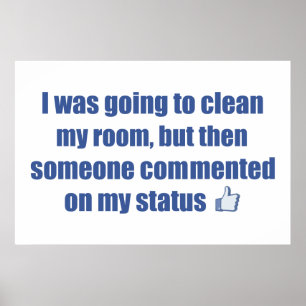 Ich wollte mein Zimmer aufräumen, aber.... Poster